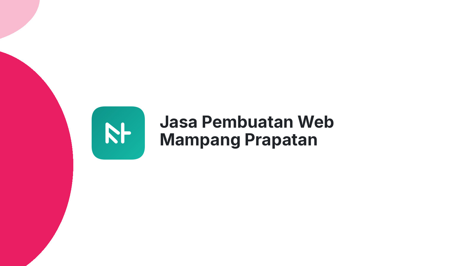 Jasa Pembuatan Web Mampang Prapatan