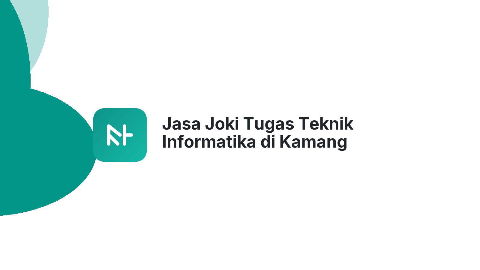 Jasa Joki Tugas Teknik Informatika di Kamang Magek