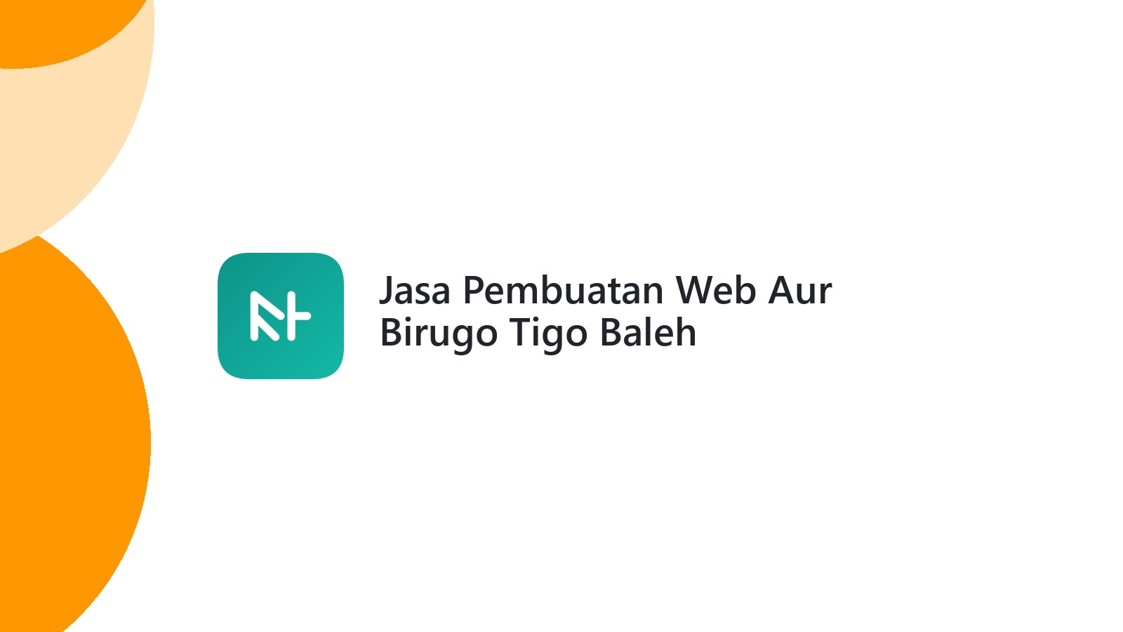 Jasa Pembuatan Web Aur Birugo Tigo Baleh