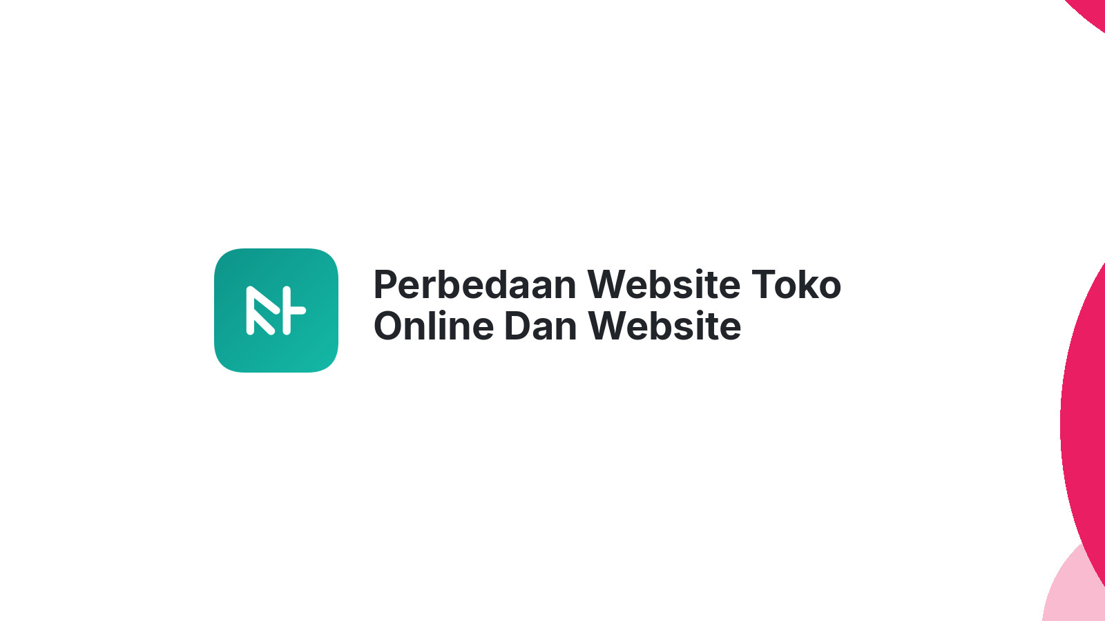 Perbedaan Website Toko Online Dan Website Company Profile