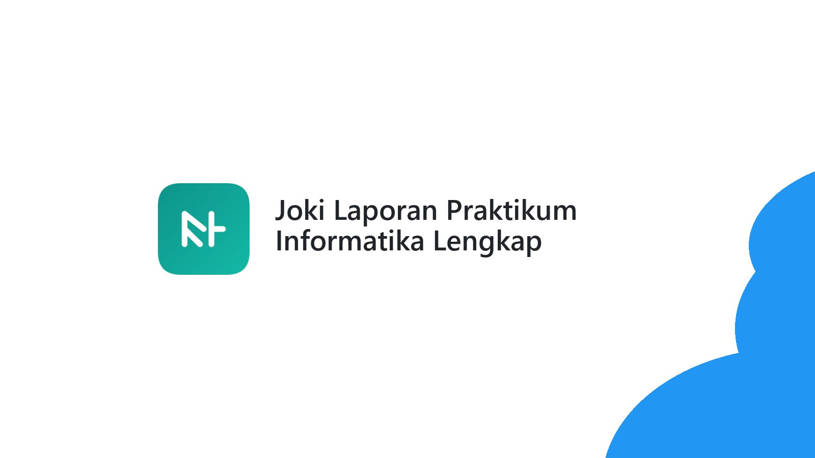 Joki Laporan Praktikum Informatika Lengkap