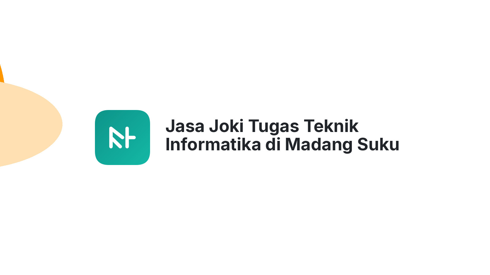 Jasa Joki Tugas Teknik Informatika di Madang Suku Ii