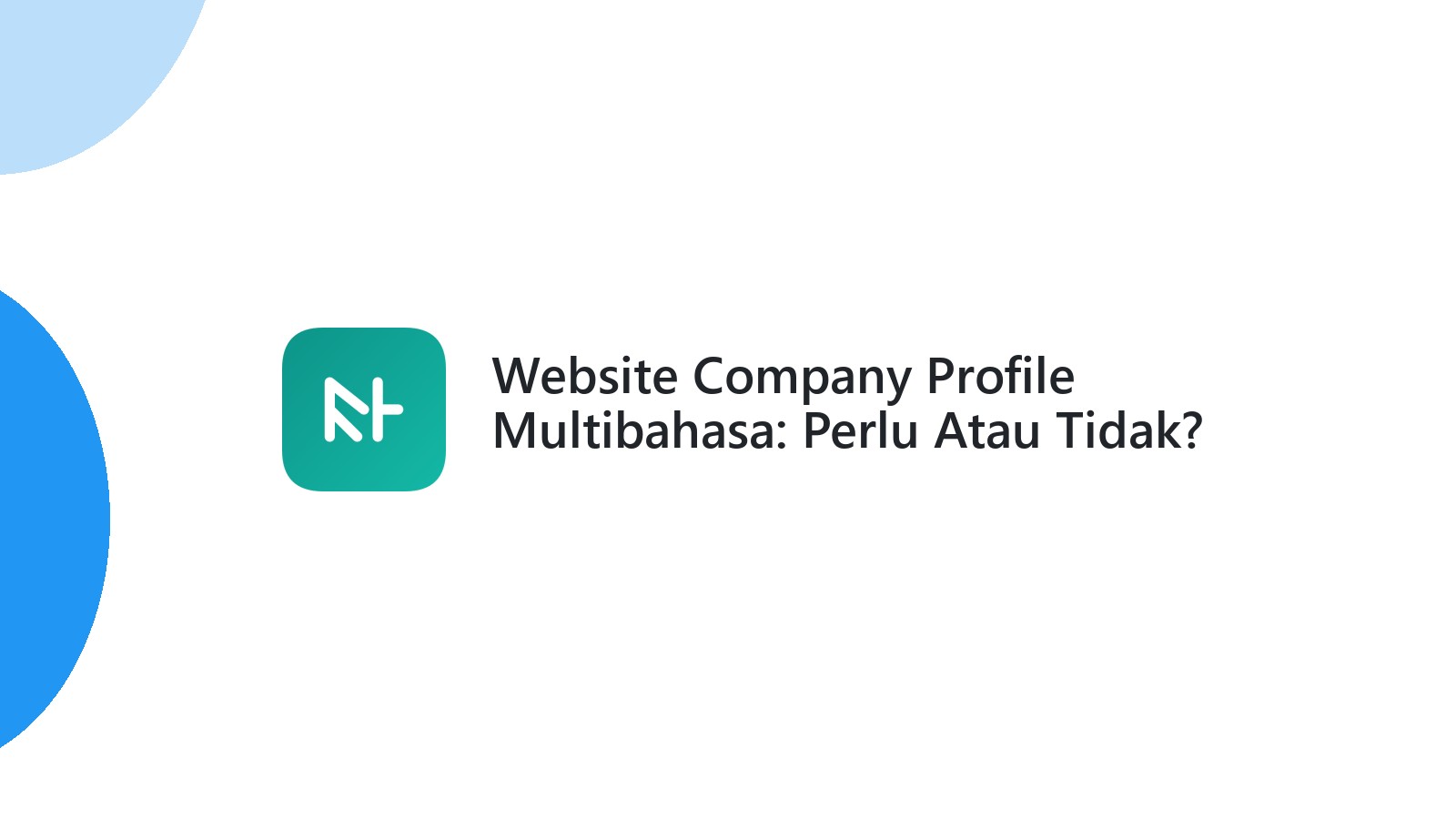 Website Company Profile Multibahasa: Perlu Atau Tidak?