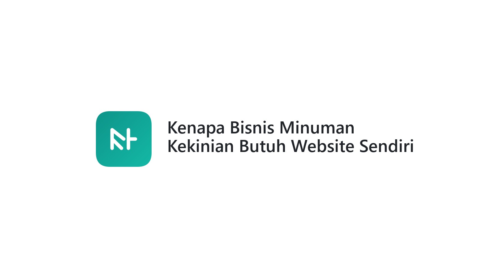 Kenapa Bisnis Minuman Kekinian Butuh Website Sendiri