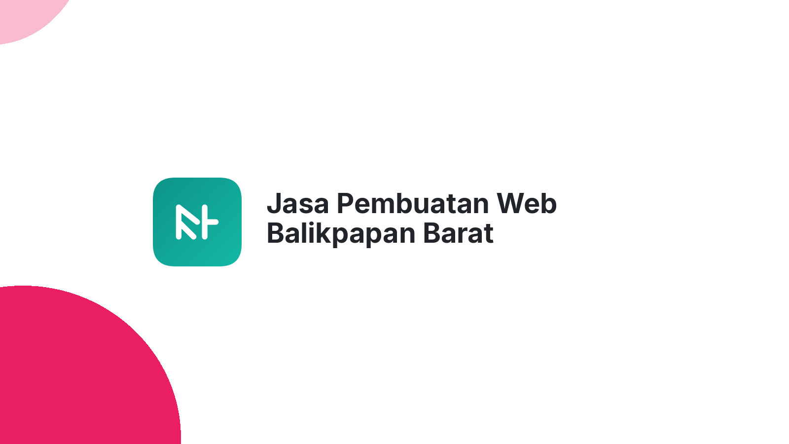 Jasa Pembuatan Web Balikpapan Barat