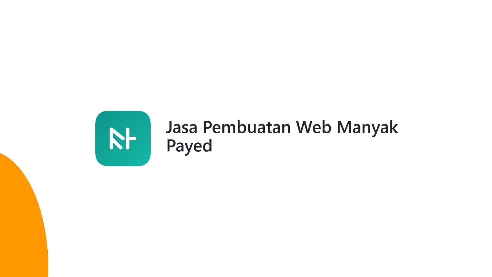 Jasa Pembuatan Web Manyak Payed