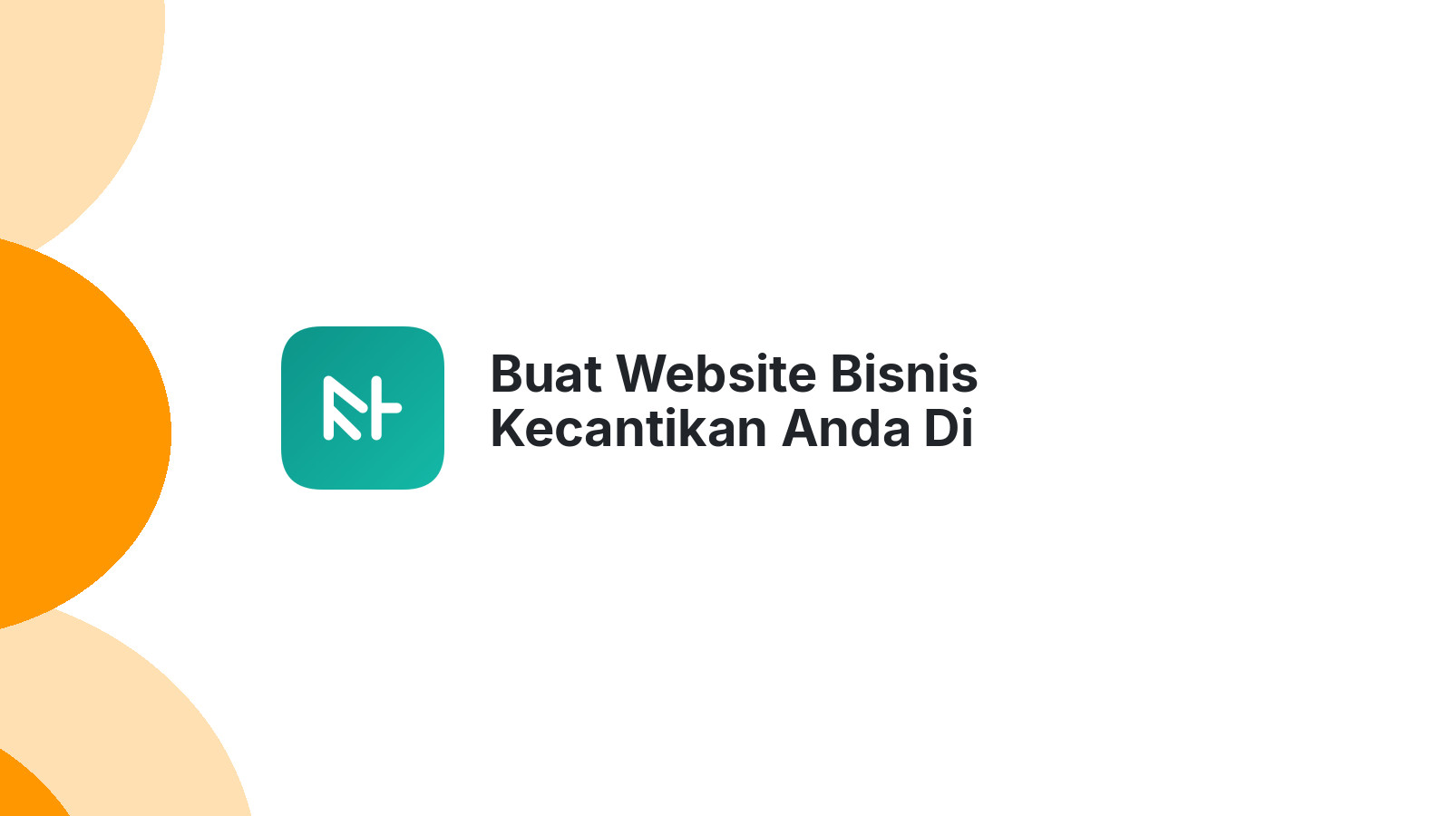 Buat Website Bisnis Kecantikan Anda Di Semarang ΓÇô Tampil Elegan Di Dunia Digital