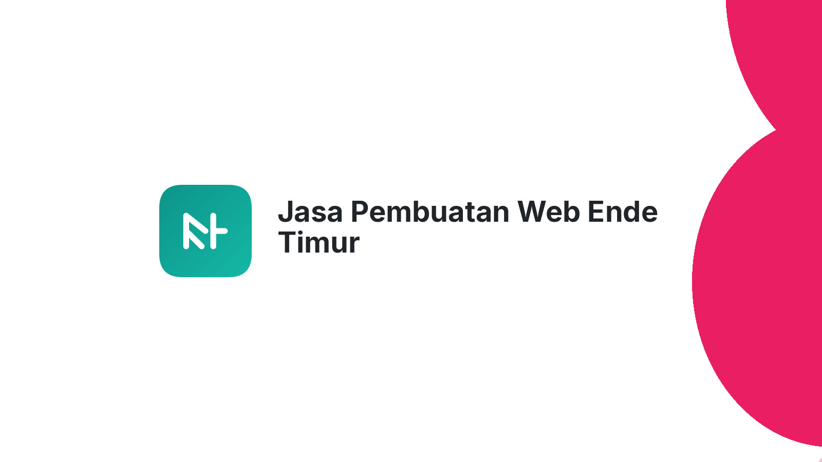 Jasa Pembuatan Web Ende Timur