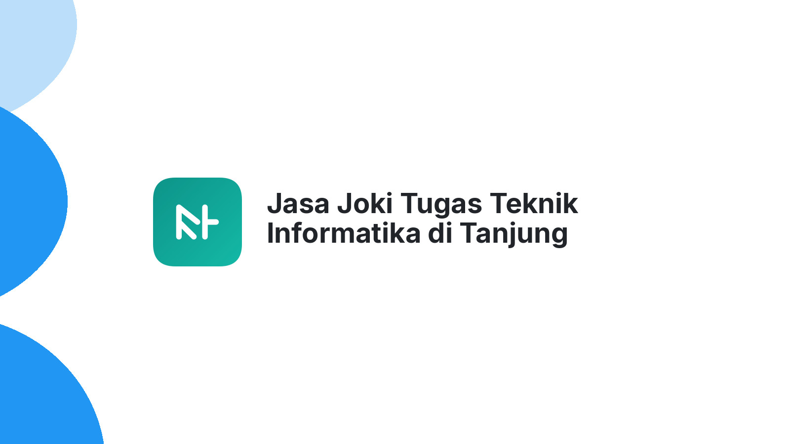 Jasa Joki Tugas Teknik Informatika di Tanjung Harapan