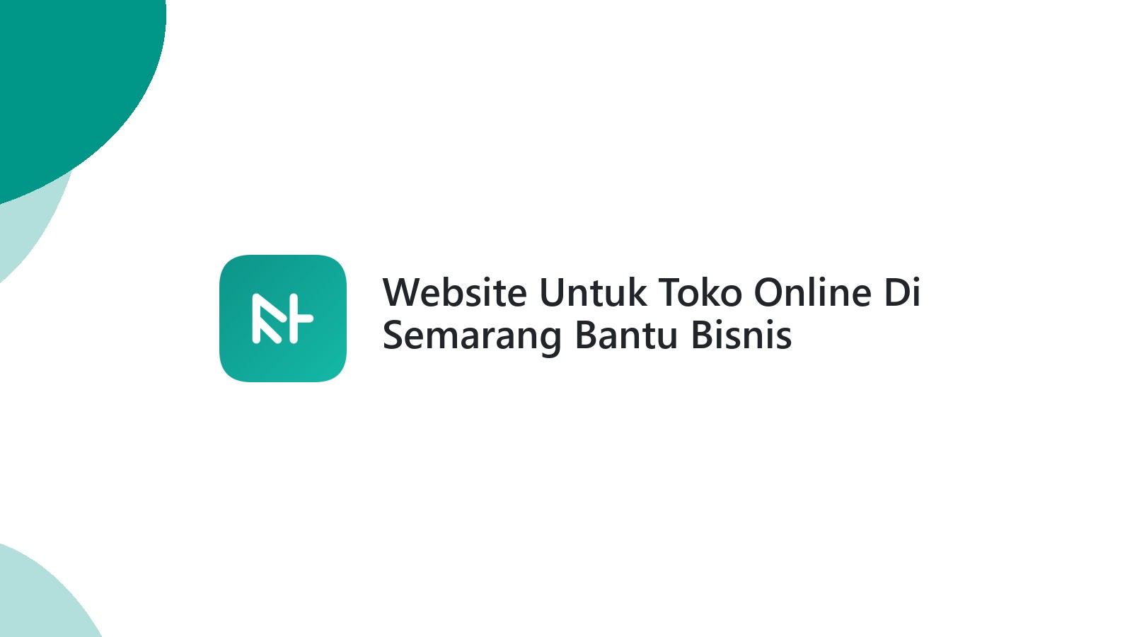 Website Untuk Toko Online Di Semarang Bantu Bisnis Mencapai Pasar Global