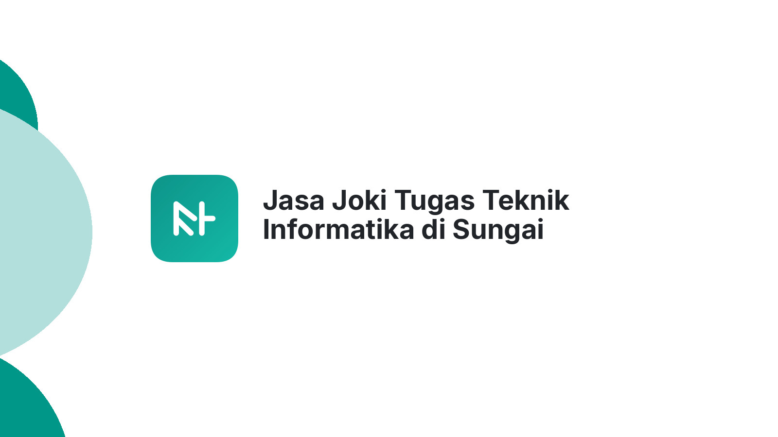 Jasa Joki Tugas Teknik Informatika di Sungai Geringging