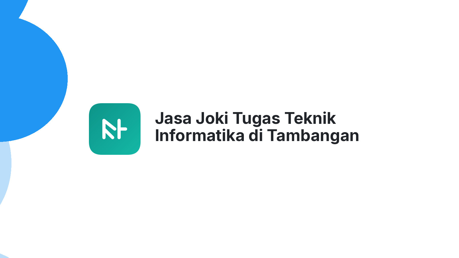Jasa Joki Tugas Teknik Informatika di Tambangan