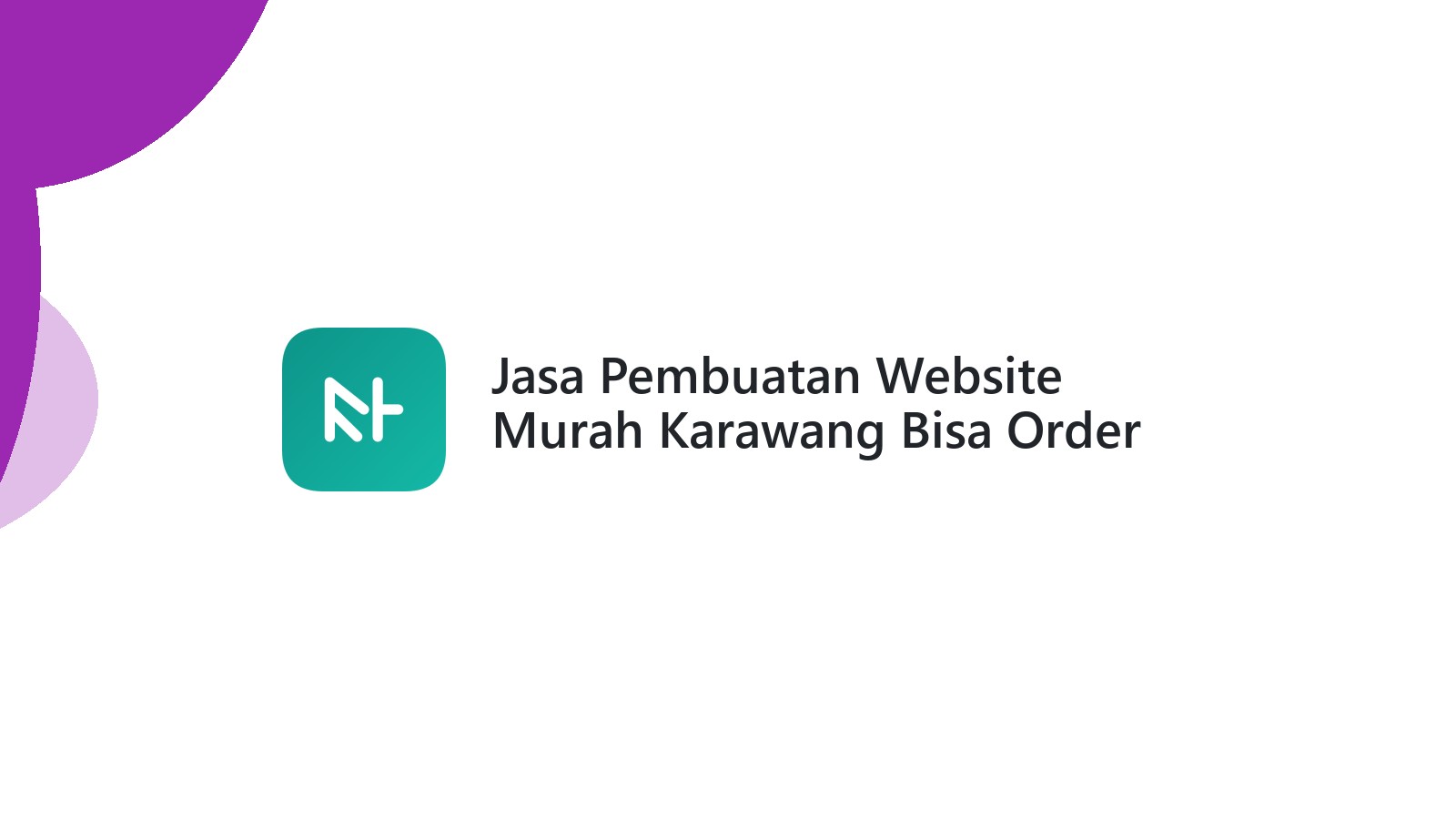 Jasa Pembuatan Website Murah Karawang Bisa Order Dari Rumah