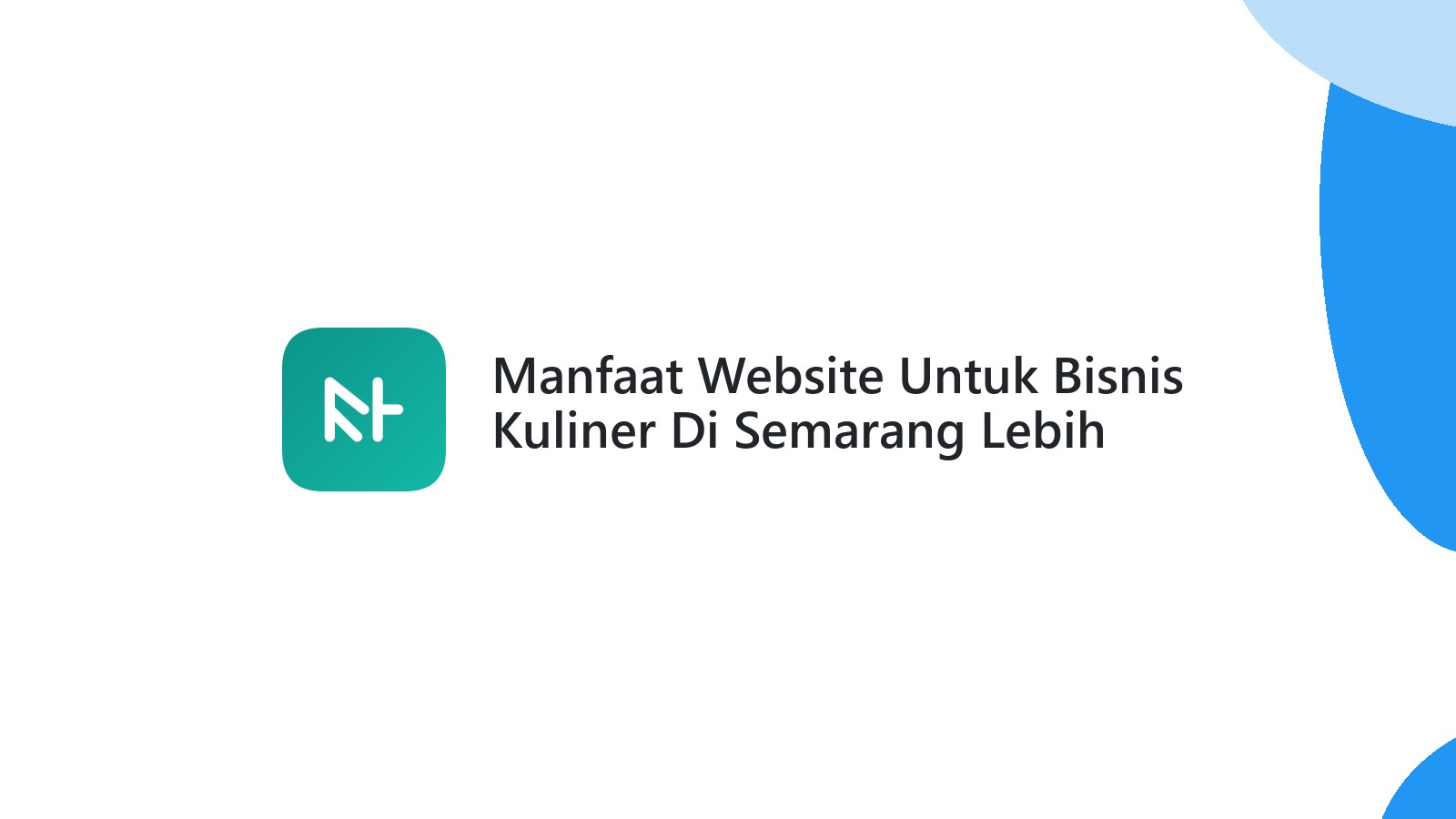 Manfaat Website Untuk Bisnis Kuliner Di Semarang Lebih Mudah Dipesan
