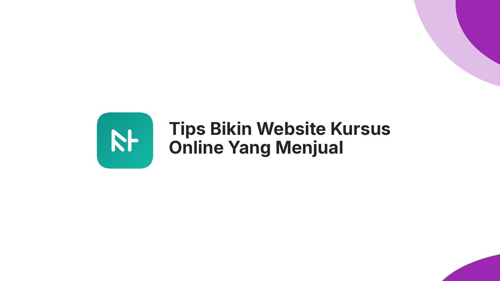 Tips Bikin Website Kursus Online Yang Menjual