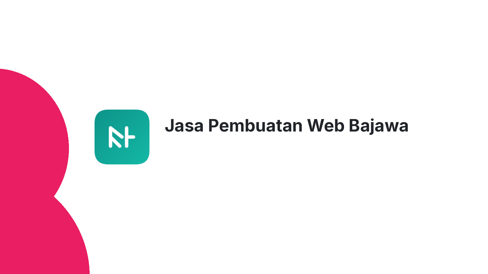 Jasa Pembuatan Web Bajawa