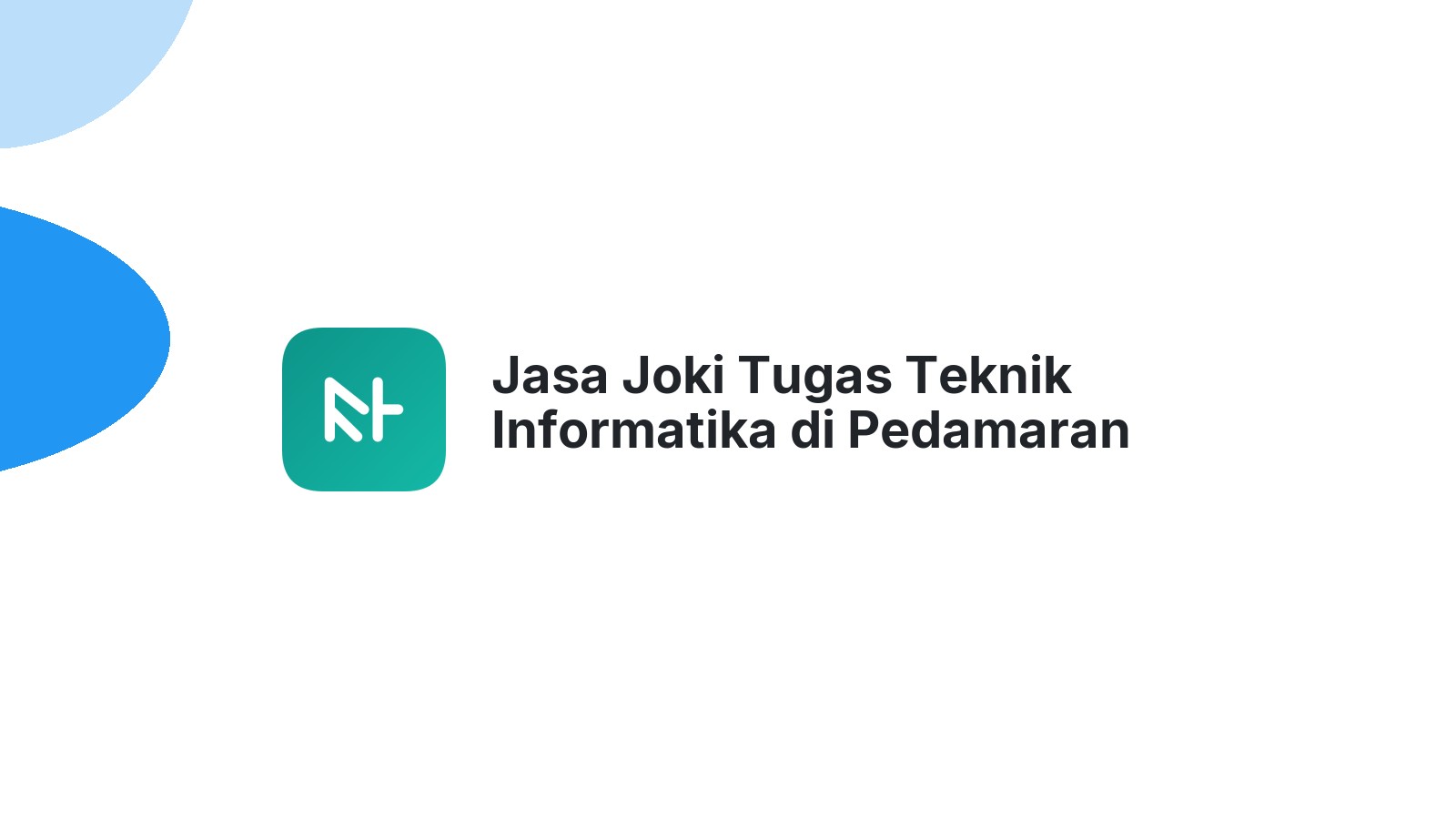 Jasa Joki Tugas Teknik Informatika di Pedamaran Timur