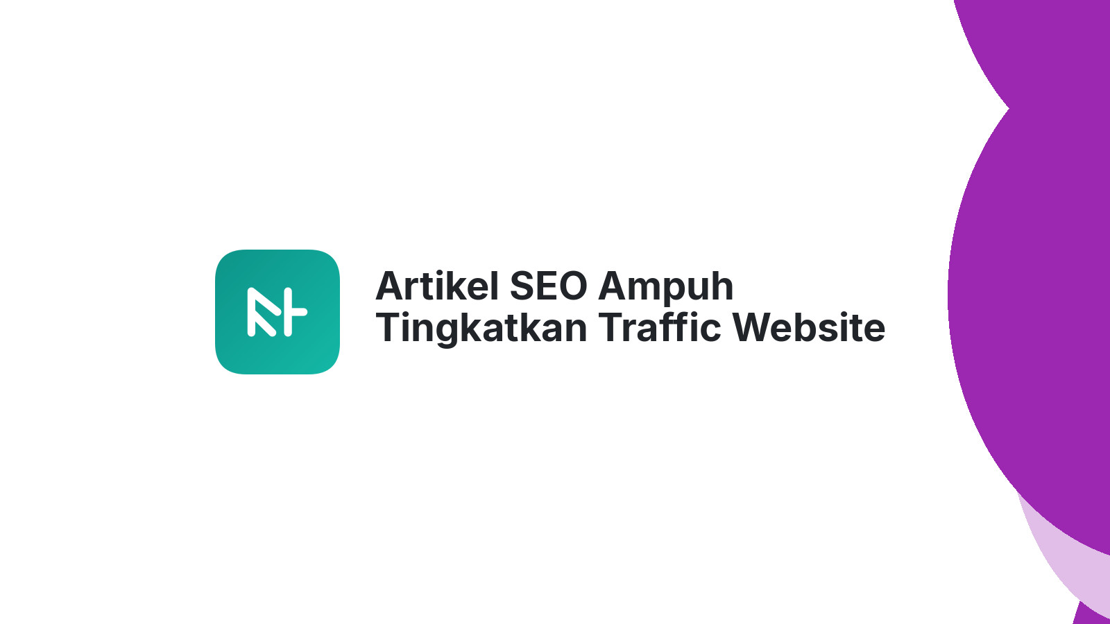 Artikel SEO Ampuh Tingkatkan Traffic Website Anda
