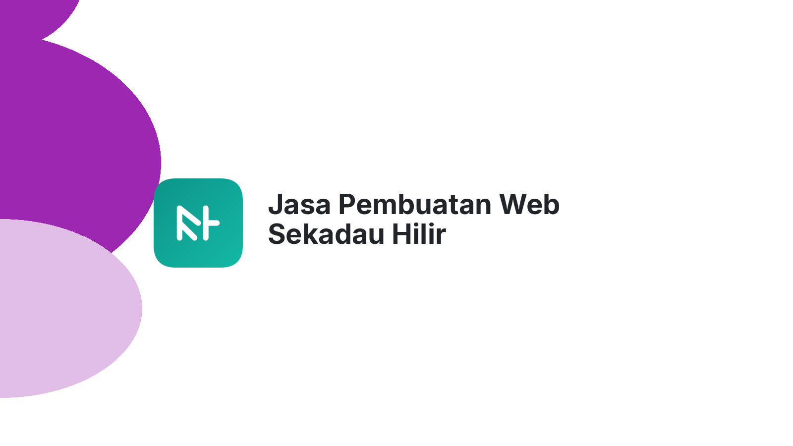 Jasa Pembuatan Web Sekadau Hilir