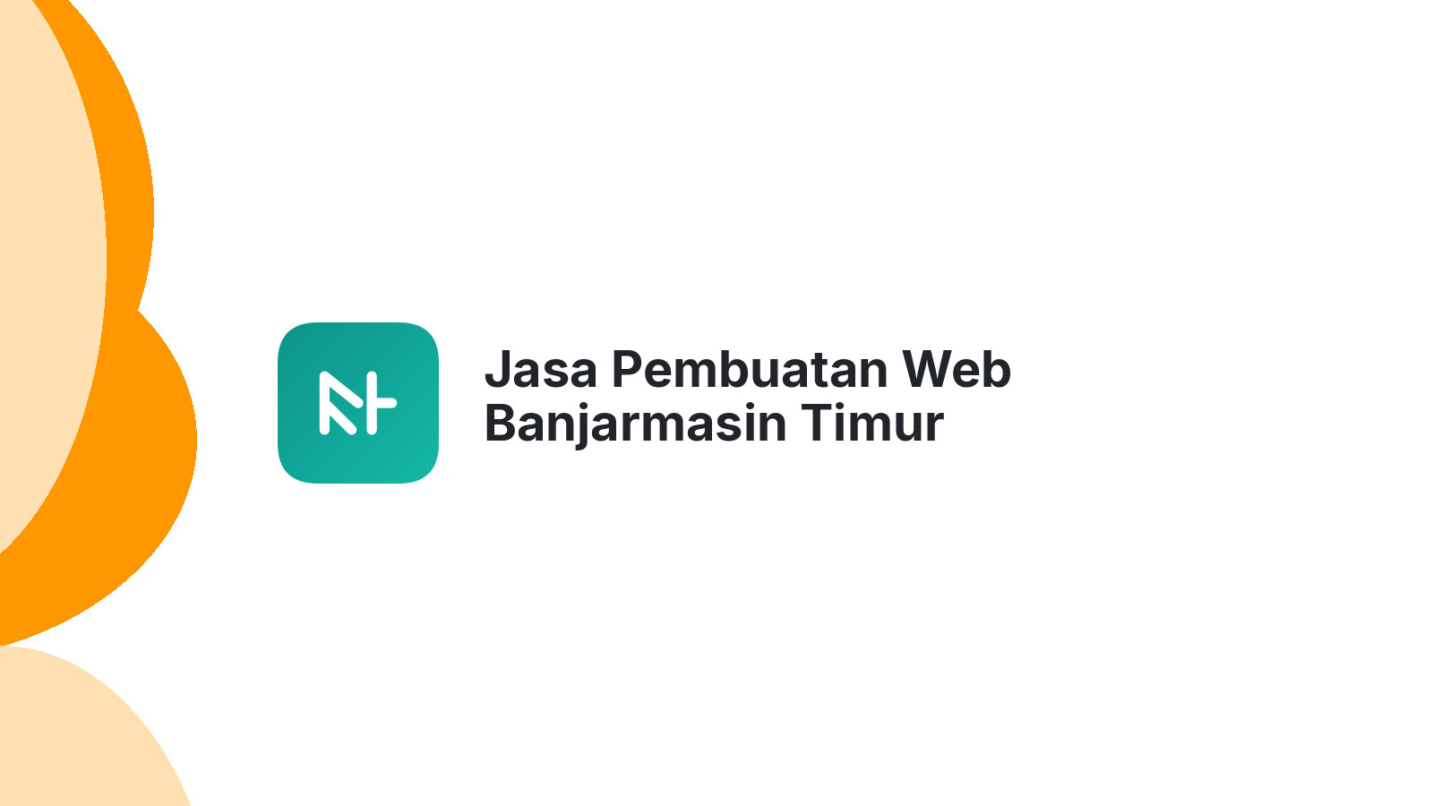 Jasa Pembuatan Web Banjarmasin Timur