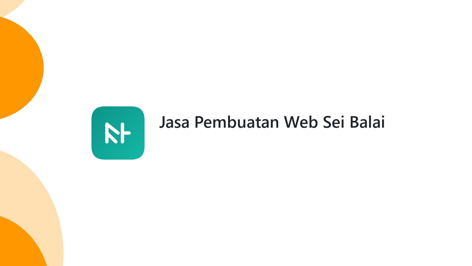 Jasa Pembuatan Web Sei Balai