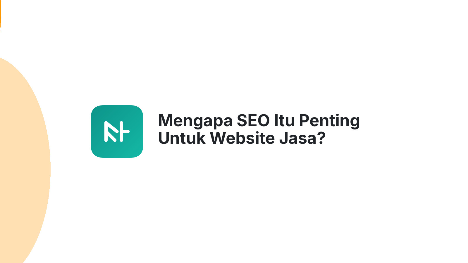 Mengapa SEO Itu Penting Untuk Website Jasa?