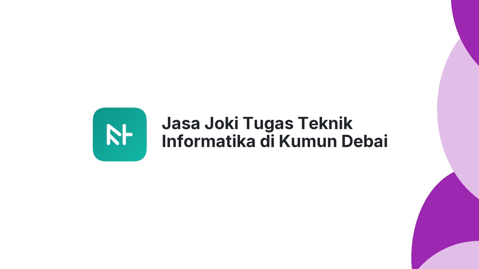 Jasa Joki Tugas Teknik Informatika di Kumun Debai