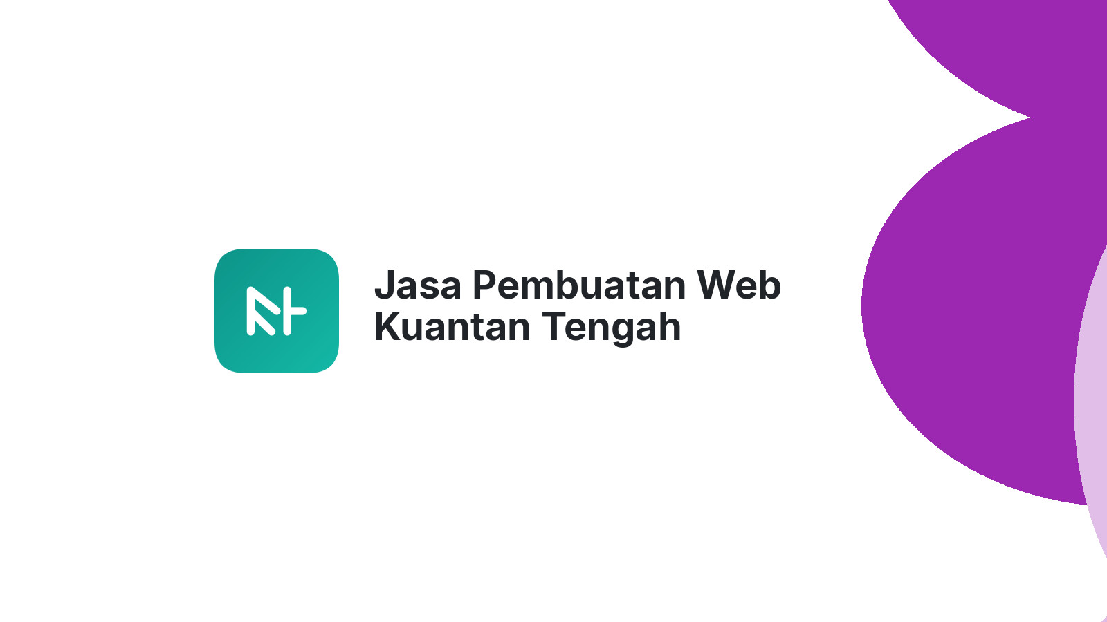 Jasa Pembuatan Web Kuantan Tengah