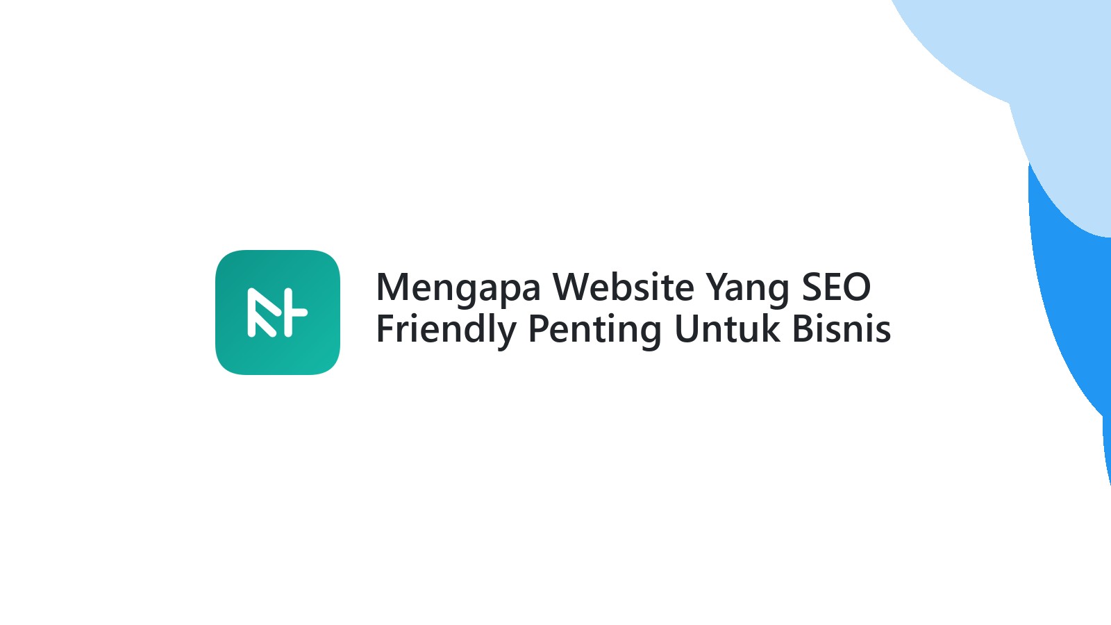 Mengapa Website Yang SEO Friendly Penting Untuk Bisnis Di Semarang