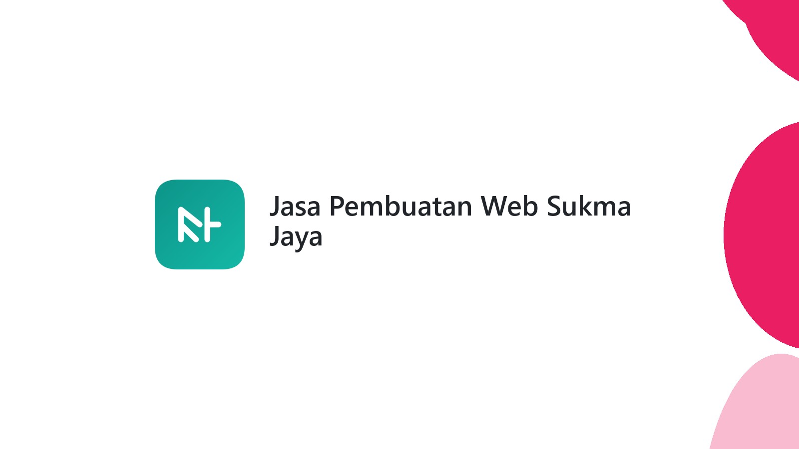 Jasa Pembuatan Web Sukma Jaya