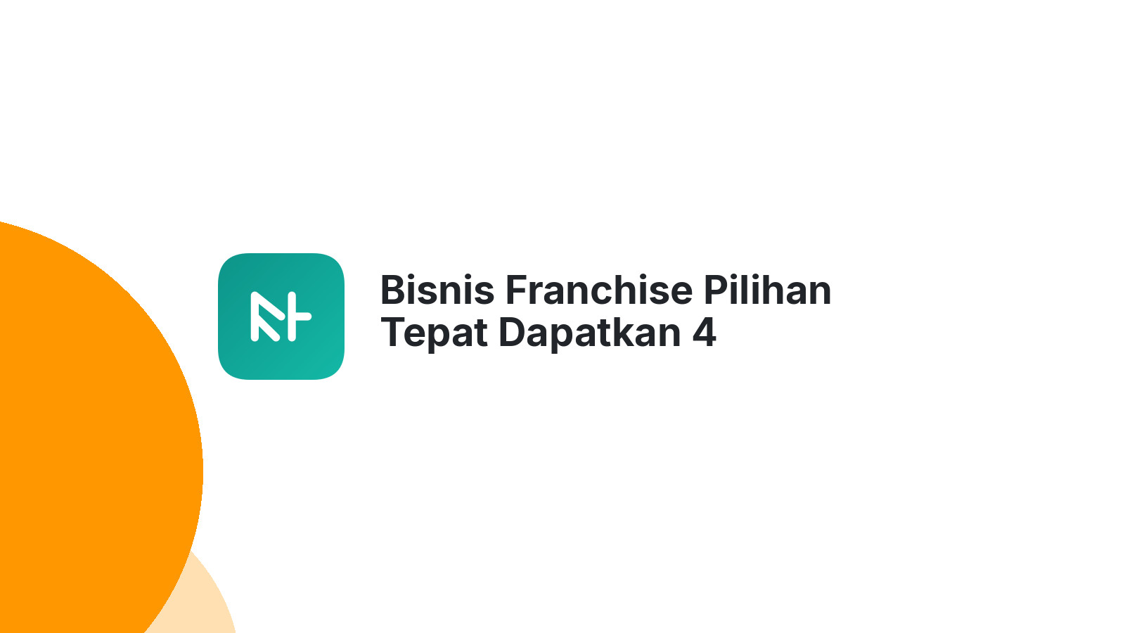 Bisnis Franchise Pilihan Tepat Dapatkan 4 Keuntungan Besar