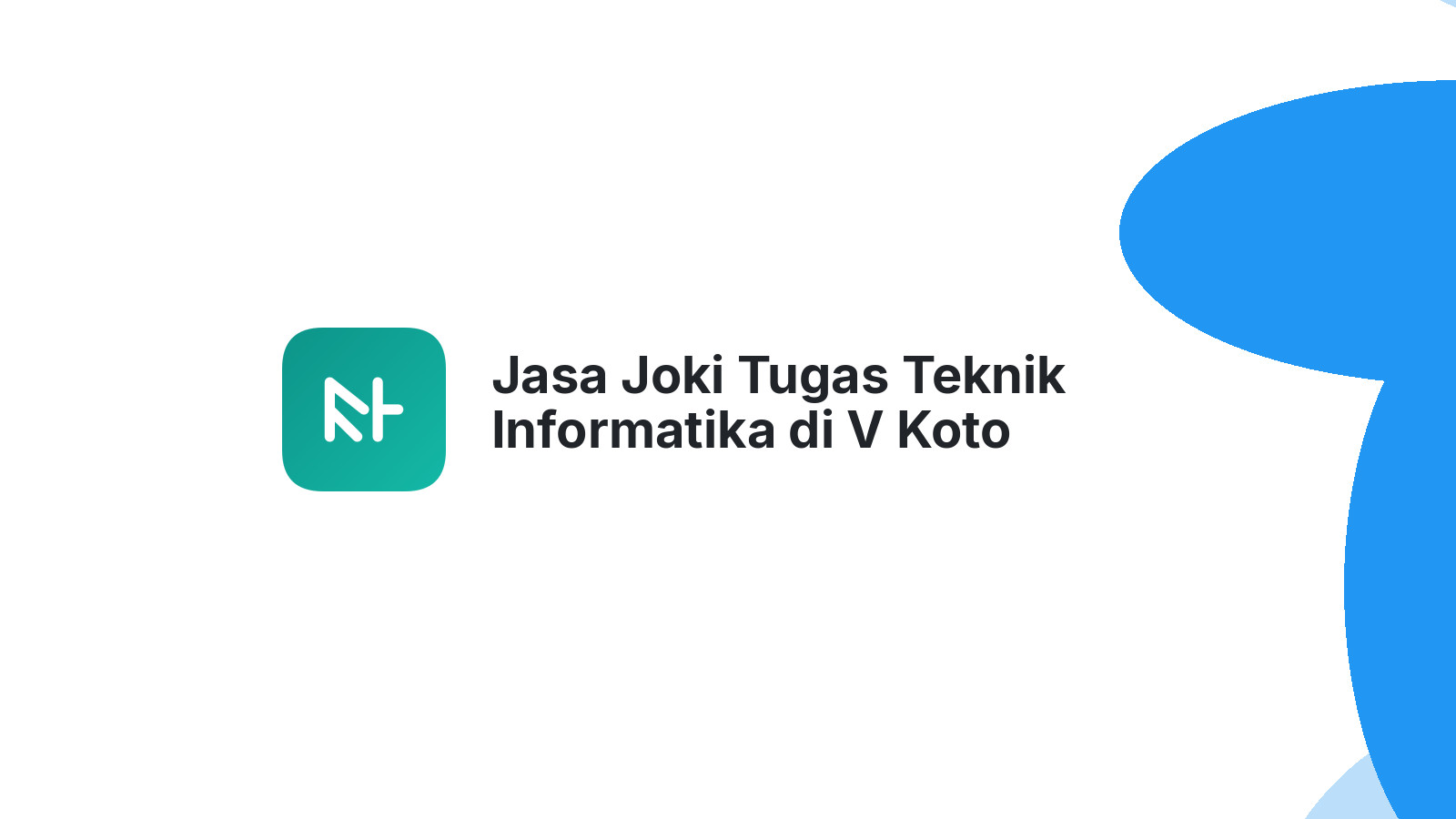 Jasa Joki Tugas Teknik Informatika di V Koto