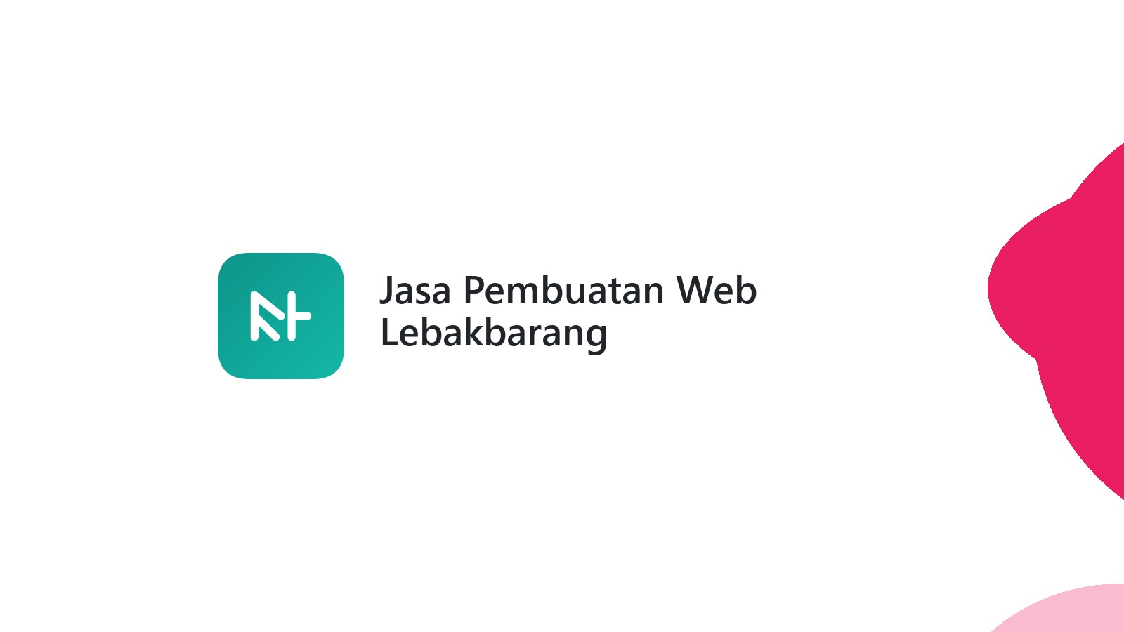 Jasa Pembuatan Web Lebakbarang