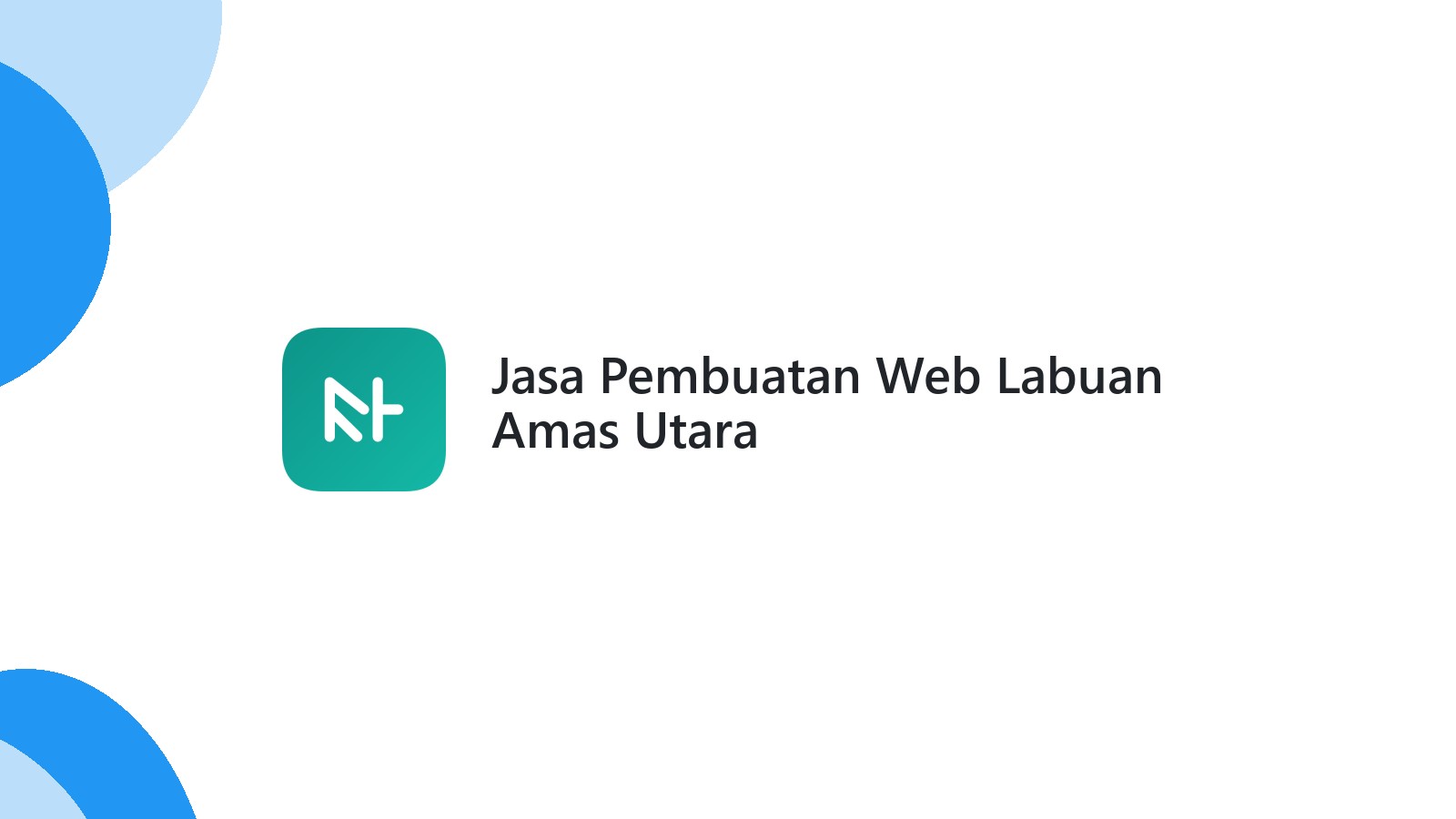 Jasa Pembuatan Web Labuan Amas Utara