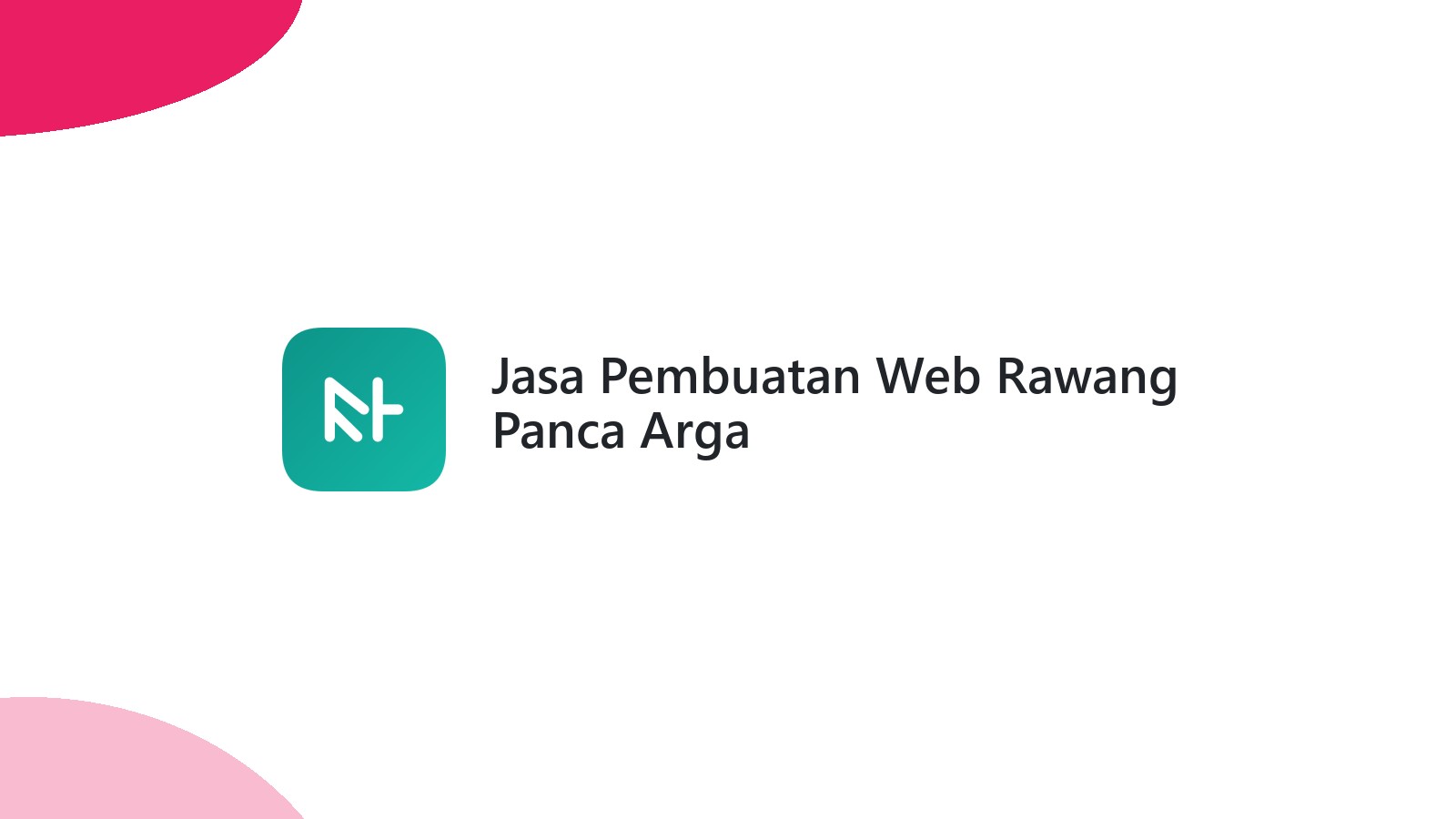 Jasa Pembuatan Web Rawang Panca Arga