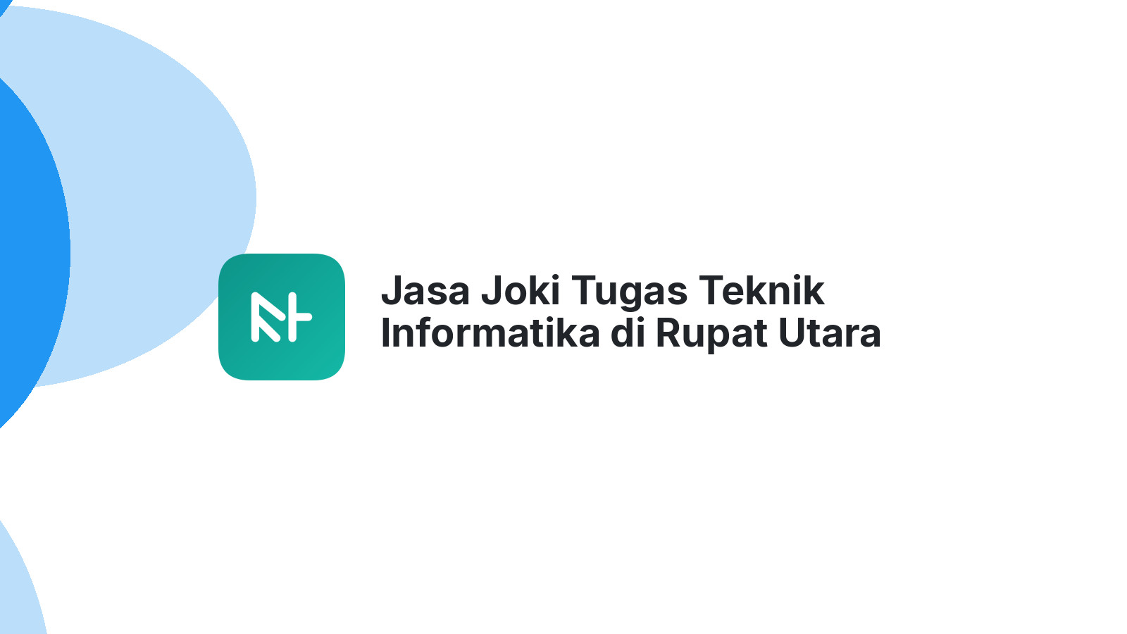 Jasa Joki Tugas Teknik Informatika di Rupat Utara