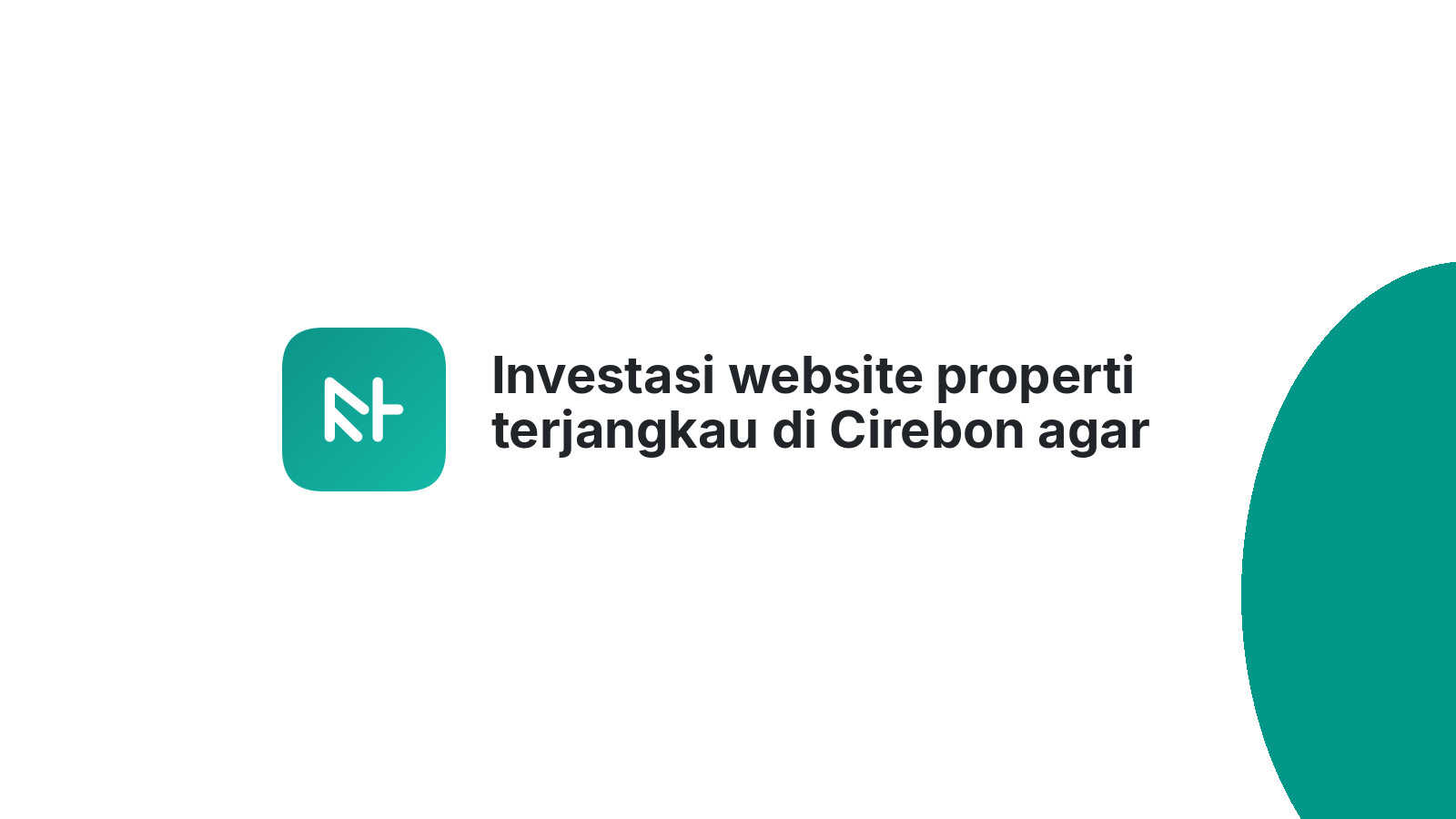 Investasi website properti terjangkau di Cirebon agar cepat laku
