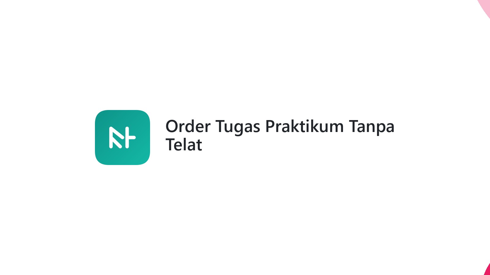 Order Tugas Praktikum Tanpa Telat