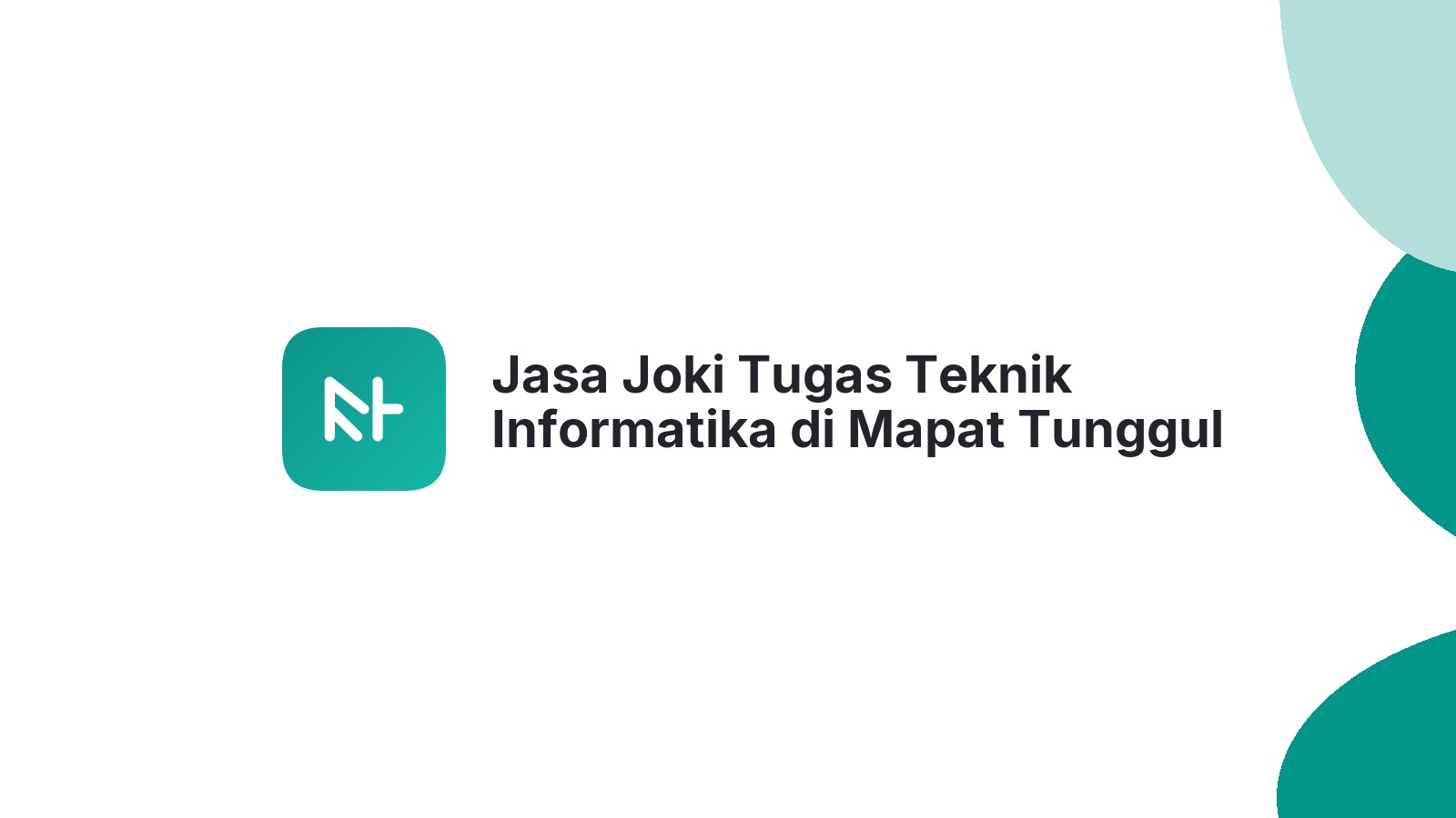Jasa Joki Tugas Teknik Informatika di Mapat Tunggul Selatan