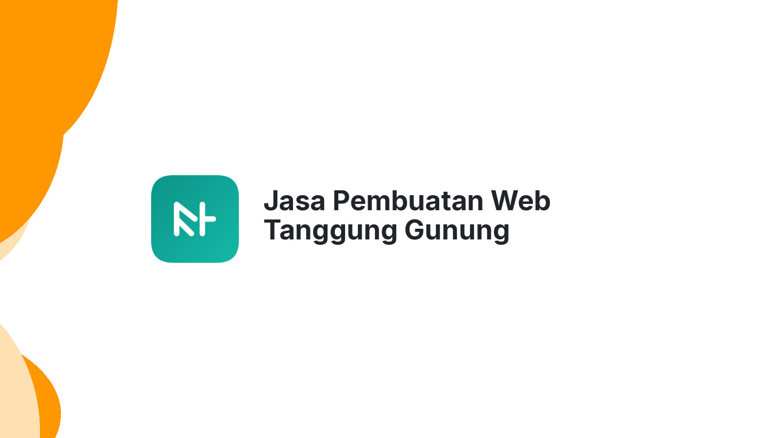 Jasa Pembuatan Web Tanggung Gunung