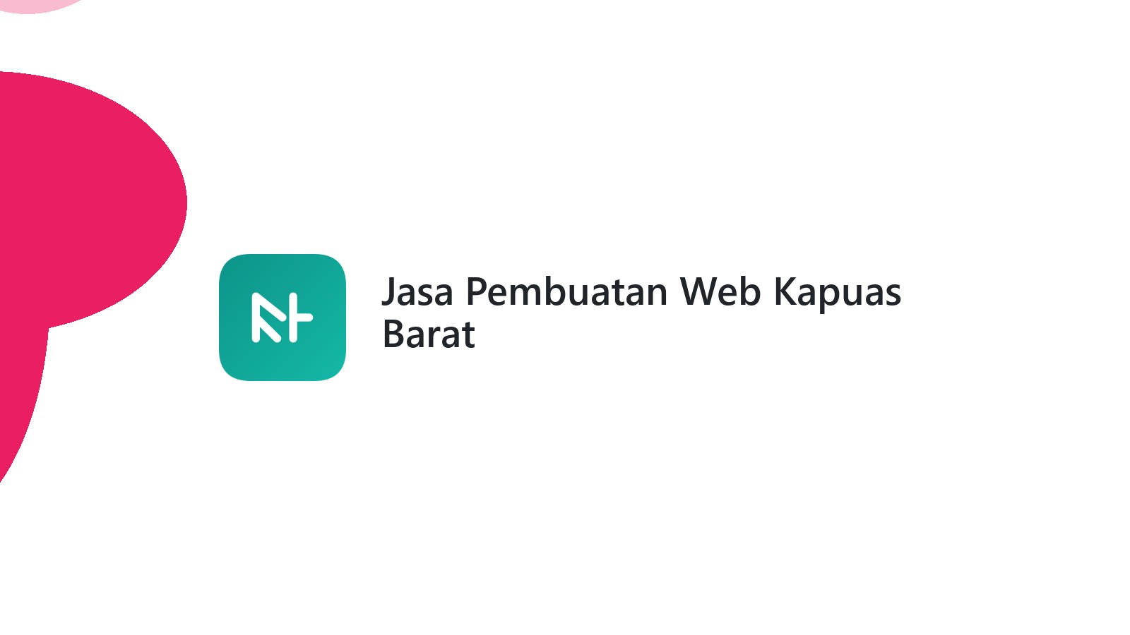 Jasa Pembuatan Web Kapuas Barat