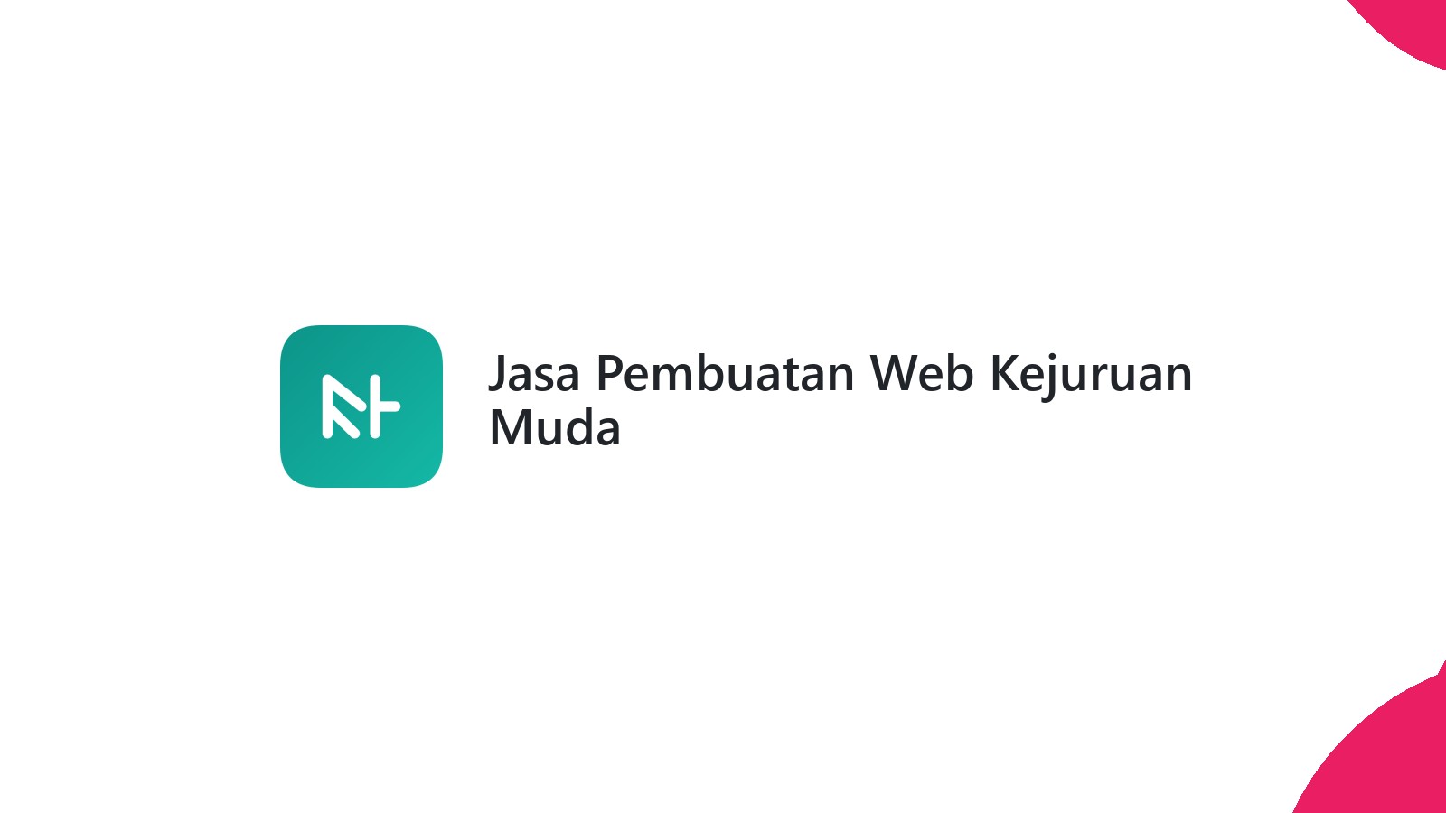 Jasa Pembuatan Web Kejuruan Muda