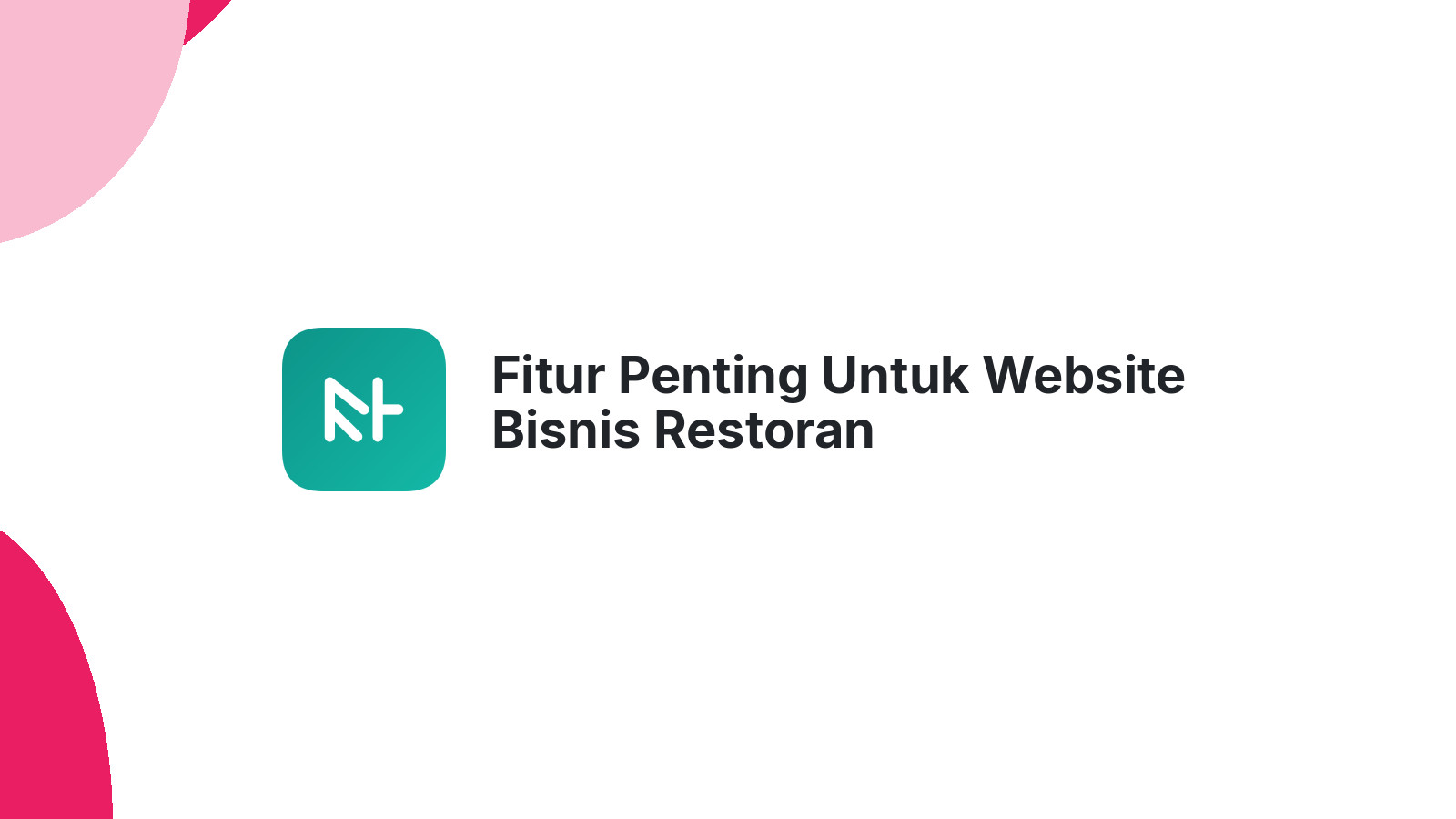 Fitur Penting Untuk Website Bisnis Restoran