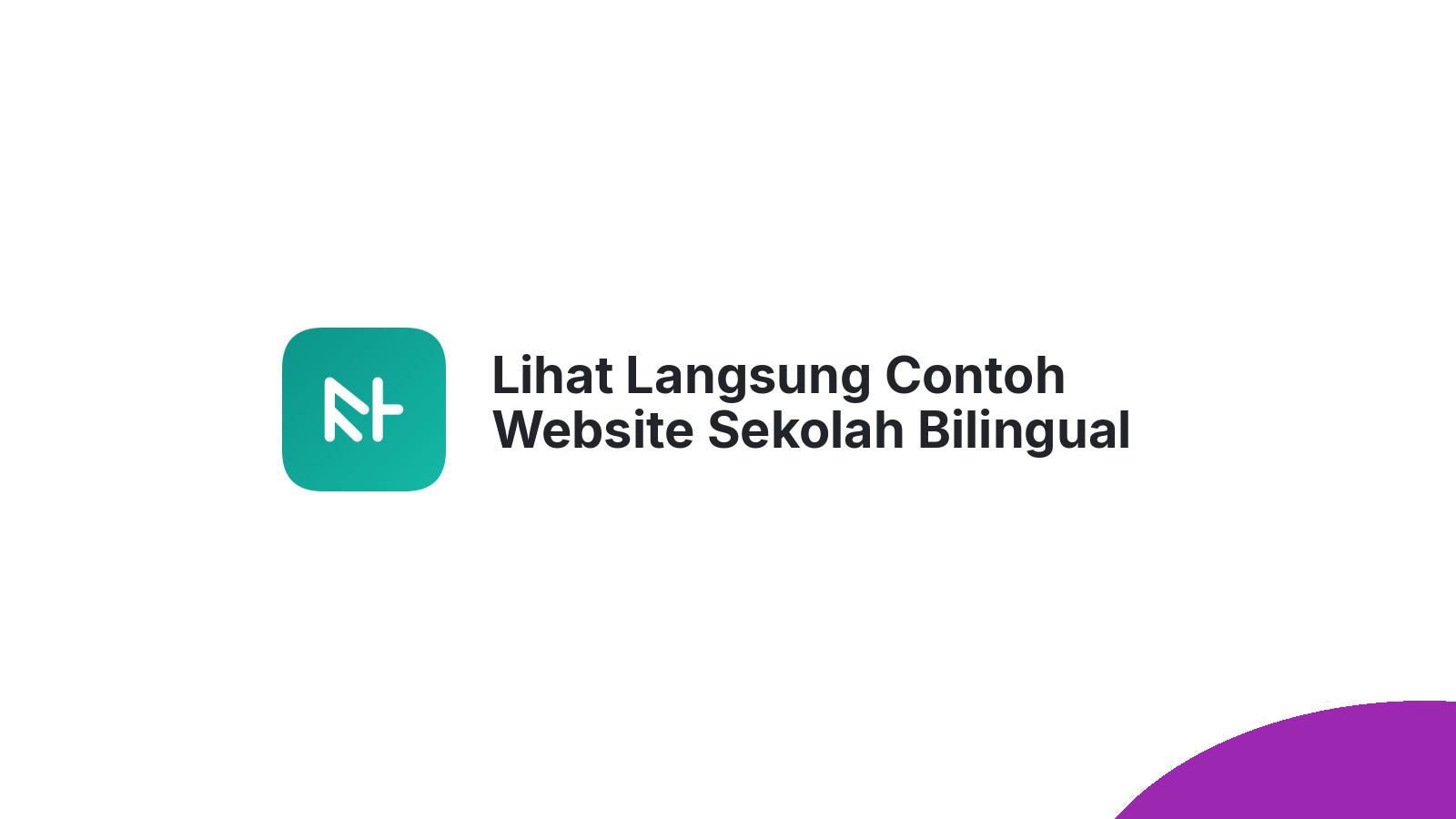 Lihat Langsung Contoh Website Sekolah Bilingual Malang Paling Kekinian