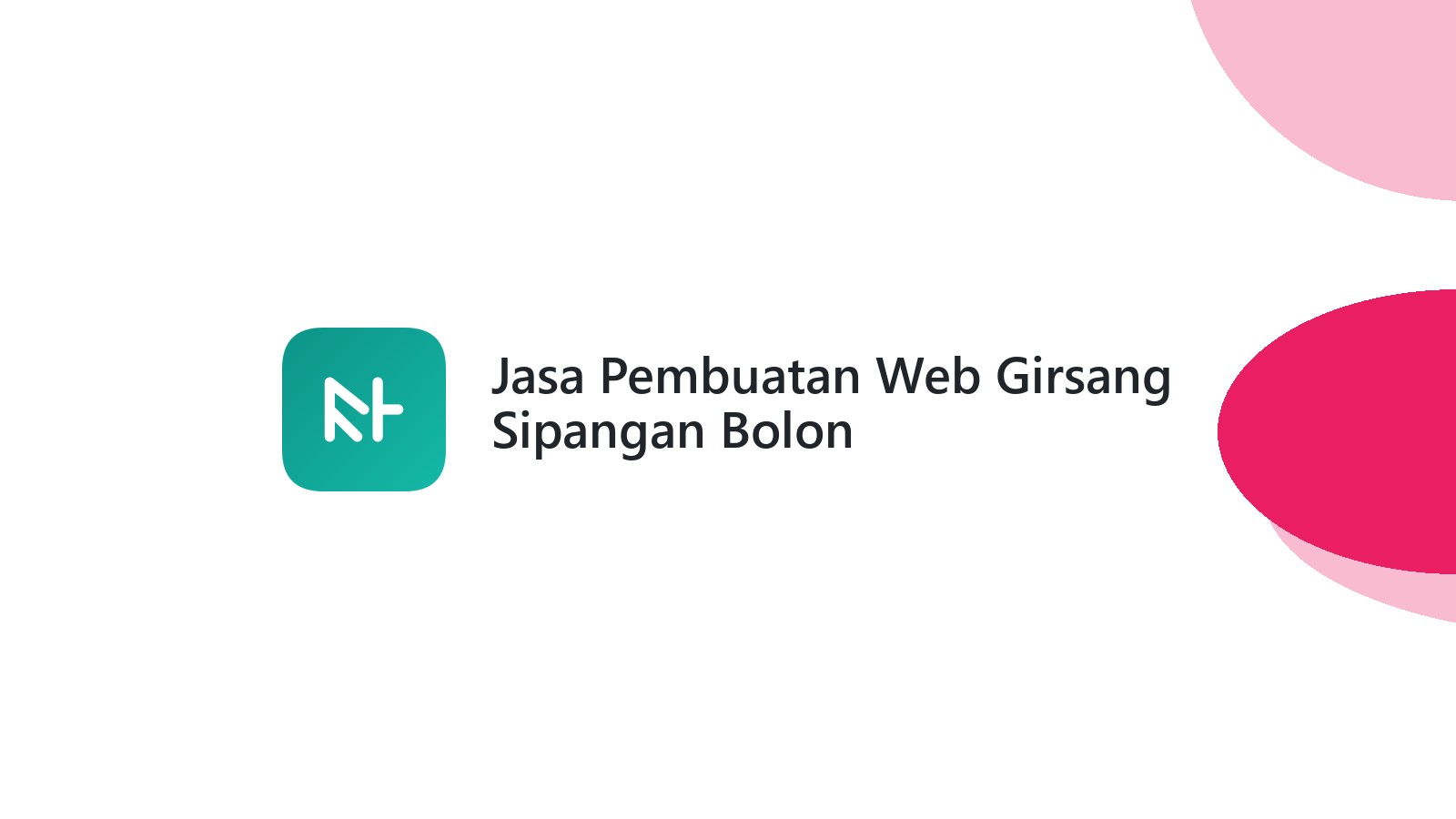 Jasa Pembuatan Web Girsang Sipangan Bolon