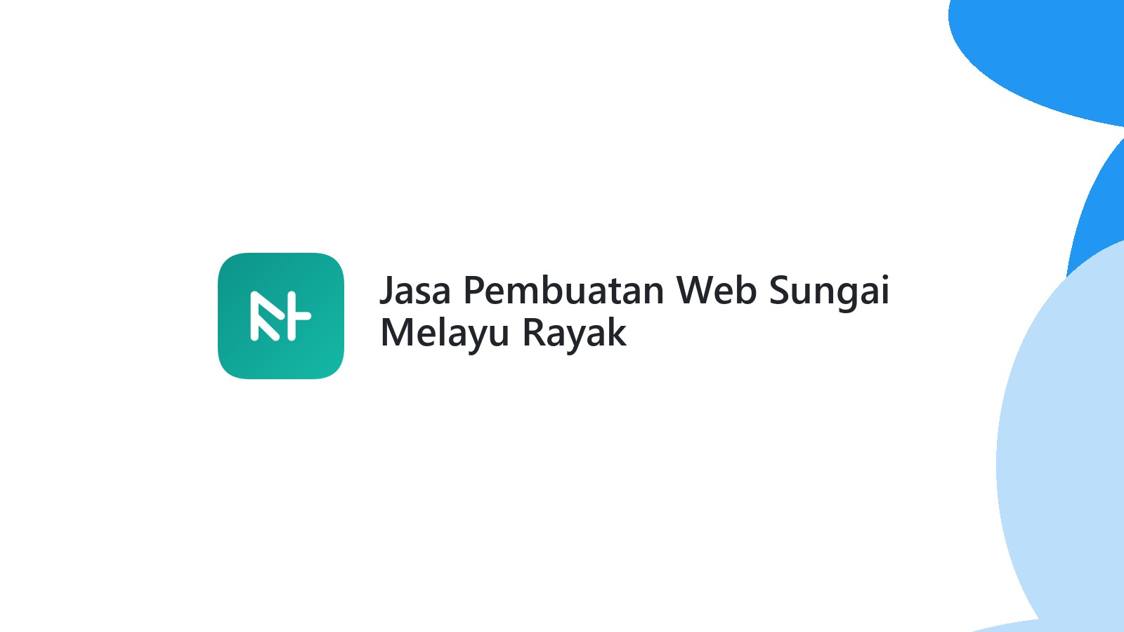 Jasa Pembuatan Web Sungai Melayu Rayak