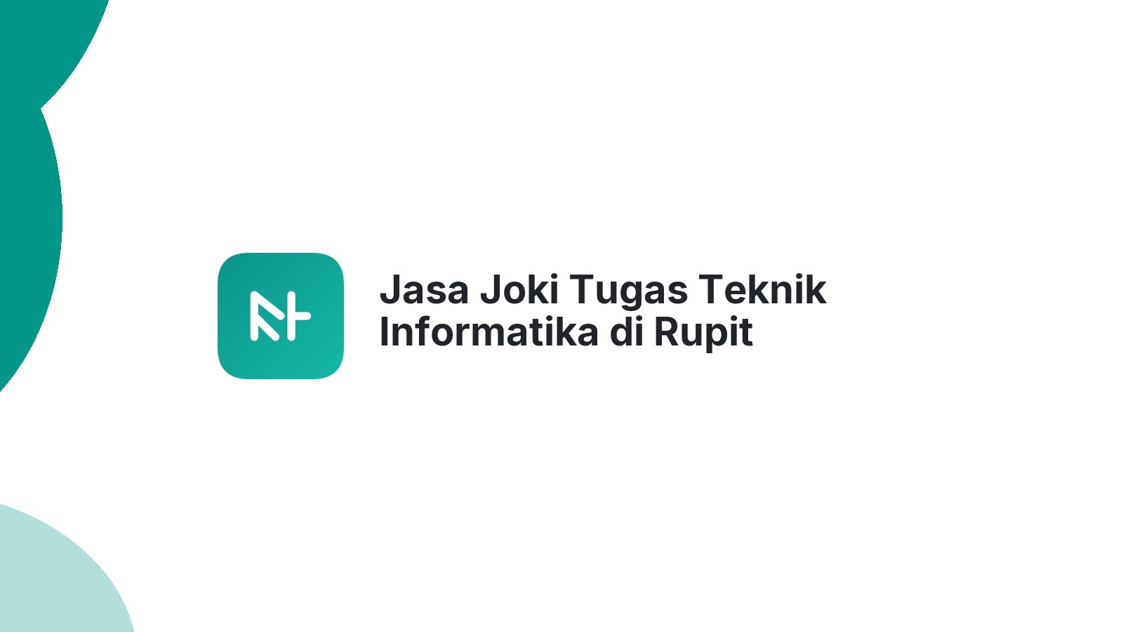 Jasa Joki Tugas Teknik Informatika di Rupit