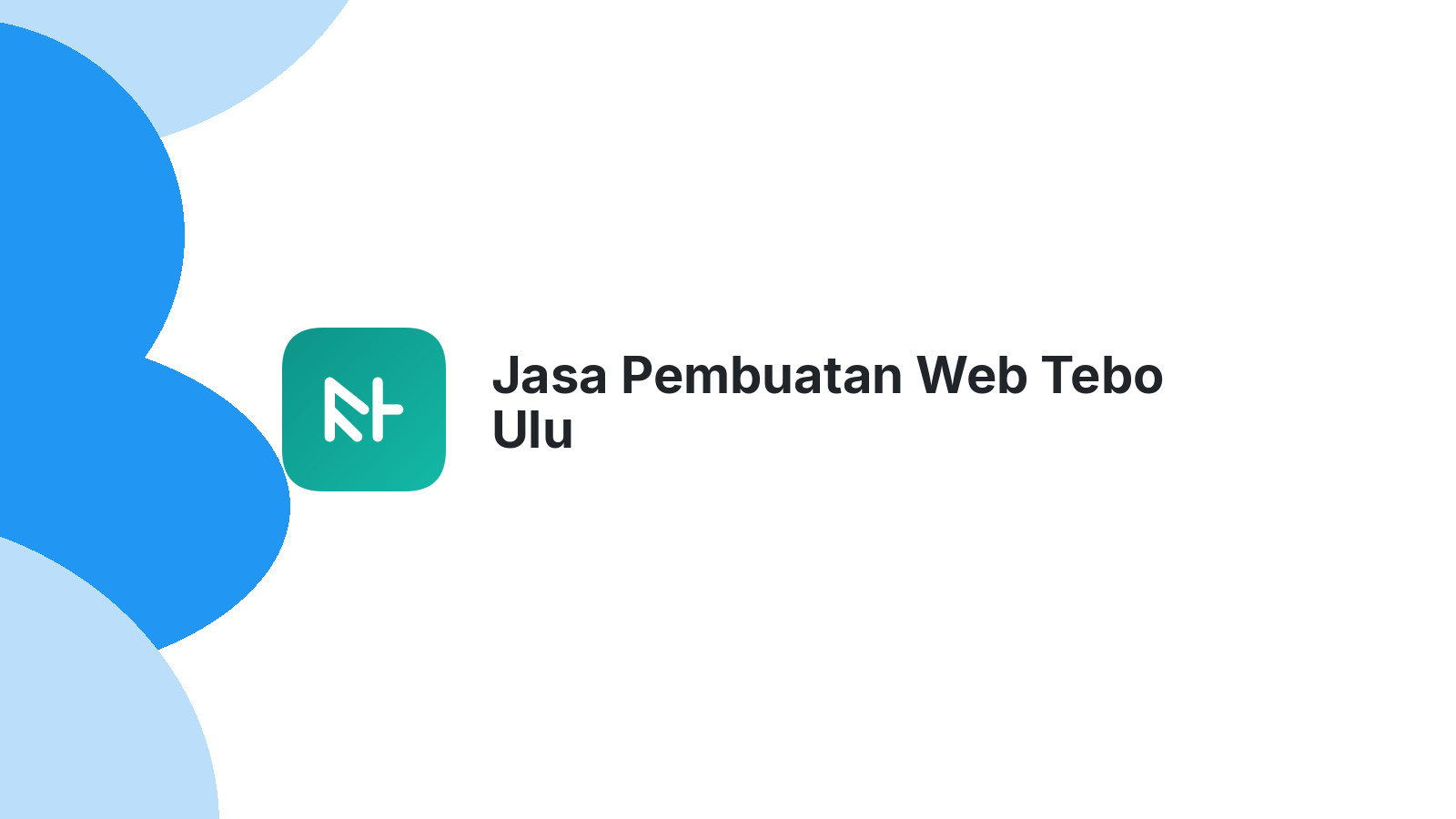Jasa Pembuatan Web Tebo Ulu