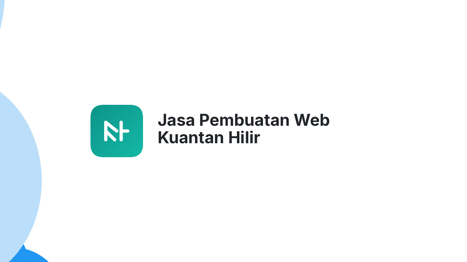 Jasa Pembuatan Web Kuantan Hilir