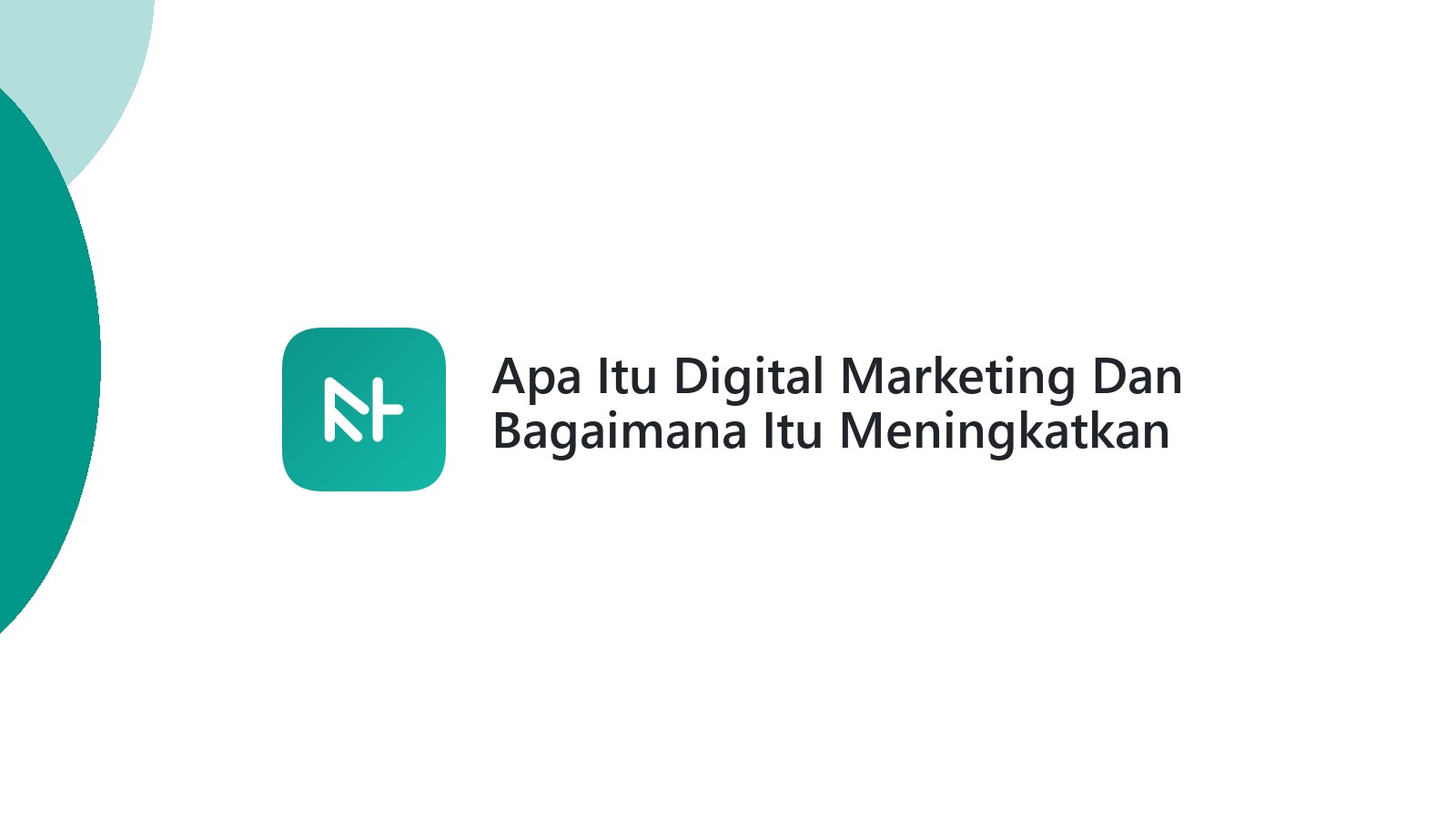 Apa Itu Digital Marketing Dan Bagaimana Itu Meningkatkan Website Anda